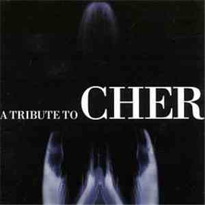 Various - A Tribute To Cher mp3 album