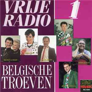 Various - Belgische Troeven Van De Vrije Radio Vol.1 mp3 album
