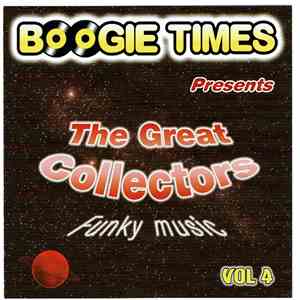 Various - Boogie Times Presents The Great Collectors Vol. 4 mp3 album
