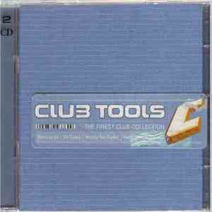 Various - Club Tools: The Finest Club Collection mp3 album