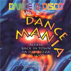 Various - Dance & Disco Vol. 2 - Dance Mania mp3 album