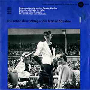 Various - Die Schönsten Schlager Der Letzten 50 Jahre - Serie 2, Platte 1 mp3 album