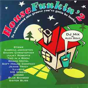 Various - House Funkin' 2 - DJ Mix By Alex Gold mp3 album