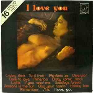 Various - I Love You - 16 Disco Hits mp3 album