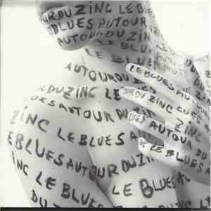Various - Le Blues Autour Du Zinc - 11е Éditions mp3 album