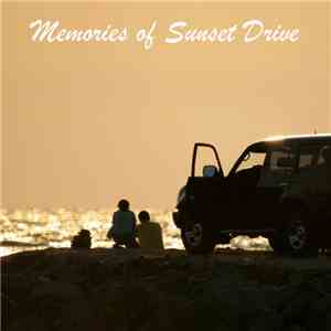 Various - Memories Of Sunset Drive mp3 album