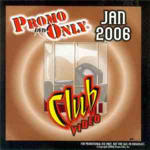 Various - Promo Only Club Video: Jan 2006 mp3 album