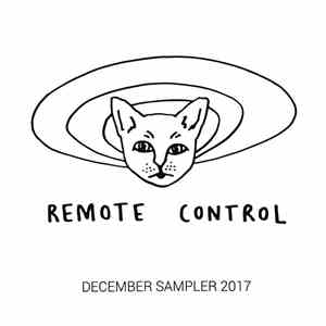 Various - Remote Control December Sampler 2017 mp3 album