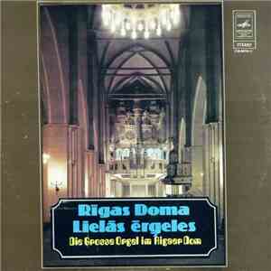 Various - Rīgas Doma Lielās Ērģeles mp3 album