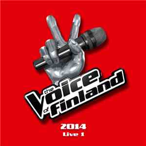 Various - The Voice Of Finland 2014 Live 1 mp3 album