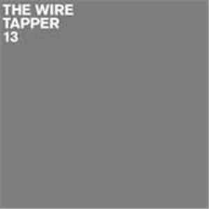 Various - The Wire Tapper 13 mp3 album