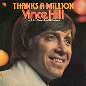 Vince Hill With Alyn Ainsworth And His Orchestra - Thanks A Million mp3 album