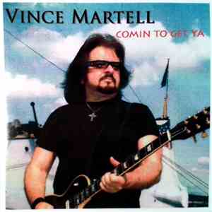 Vince Martell - Comin To Get Ya mp3 album
