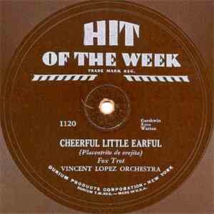 Vincent Lopez Orchestra - Cheerful Little Earful {Placentrito De Orejita} mp3 album