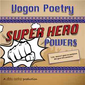 Vogon Poetry - Super Hero Powers mp3 album