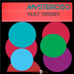 Walt Thisney - Mysterioso mp3 album