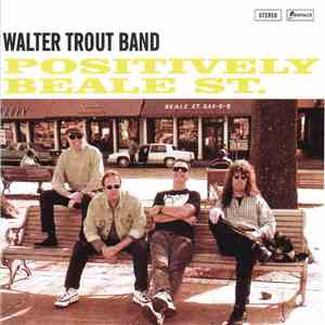 Walter Trout Band - Positively Beale St. mp3 album