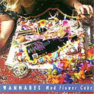 Wannabes - Mod Flower Cake mp3 album
