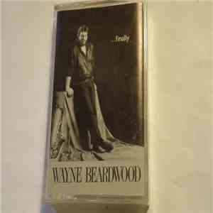 Wayne Beardwood - ...Finally mp3 album