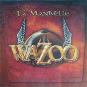 Wazoo - La Manivelle mp3 album