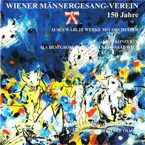 Wiener Männergesang-Verein - 150 Jahre mp3 album
