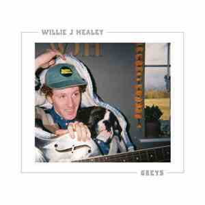 Willie J Healey - Greys mp3 album