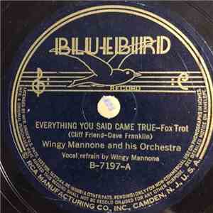 Wingy Mannone And His Orchestra - Everything You Said Came True / Getting Some Fun Out Of Life mp3 album