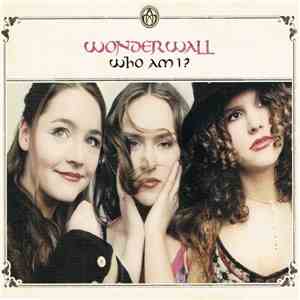 Wonderwall - Who Am I? mp3 album