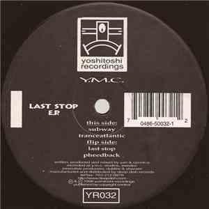 Y.M.C - Last Stop E.P. mp3 album