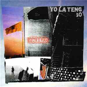 Yo La Tengo - Electr-O-Pura mp3 album
