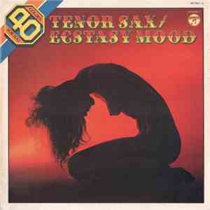 Yujiro Mabuchi, George Tokano, Jiro Inagaki - “Tenor Sax/Ecstasy Mood” mp3 album
