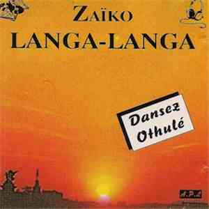 Zaiko Langa Langa - Dansez Othulé mp3 album