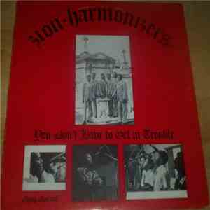 Zion Harmonizers - You Don't Have To Get In Trouble mp3 album