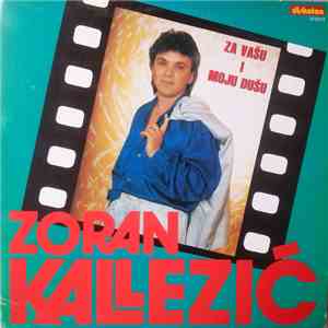 Zoran Kalezić - Za Vašu I Moju Dušu mp3 album