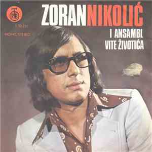 Zoran Nikolić  - Mi Nemamo Ništa Više / Ne Teši Me, Ostavi Me mp3 album