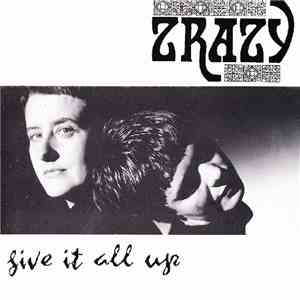 Zrazy - Give It All Up mp3 album