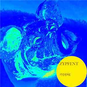 Zypfent - Zyppig mp3 album