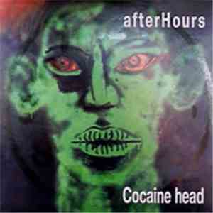 Afterhours - Cocaine Head mp3 album