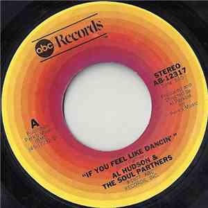 Al Hudson & The Soul Partners - If You Feel Like Dancin' mp3 album