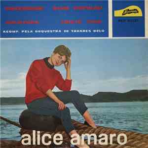 Alice Amaro - Sinceridade / Aventura / Alma Popular / Triste Sina mp3 album