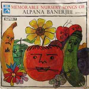 Alpana Banerjee - Memorable Nursery Songs Of mp3 album