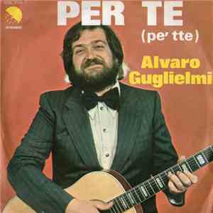 Alvaro Guglielmi - Per Te (Pe' Tte) mp3 album