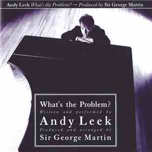 Andy Leek - What's The Problem? mp3 album
