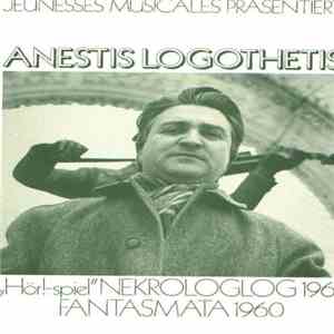 Anestis Logothetis - "Hör!-spiel" / Nekrologlog 1961 / Fantasmata 1960 mp3 album