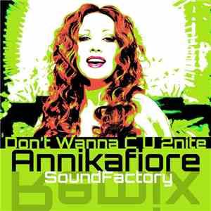 Annikafiore - Don't Wanna C U 2nite (SoundFactory Remix) mp3 album