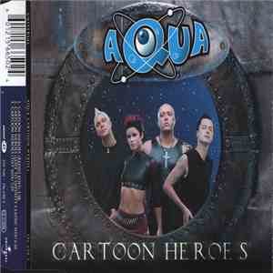 Aqua - Cartoon Heroes mp3 album