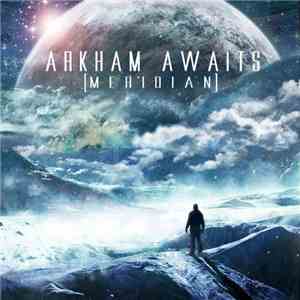 Arkham Awaits - Meridian mp3 album
