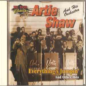 Artie Shaw And His Orchestra - Everything's Jumpin' And Other Hits mp3 album