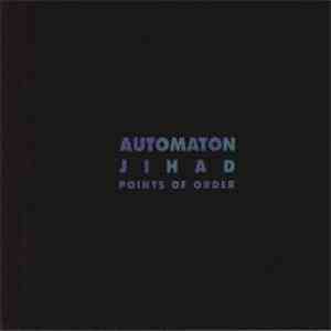 Automaton - Jihad (Points Of Order) mp3 album