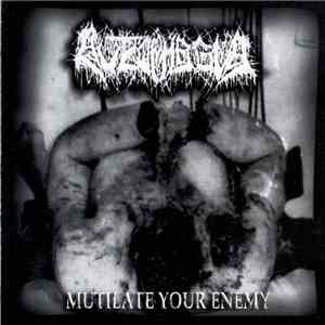 Autophagia - Mutilate Your Enemy mp3 album